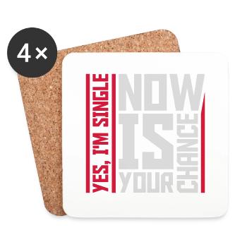 single now your chance - Coasters (set of 4) - white - Front