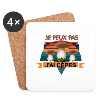 Je Peux Pas J'ai Cèpes Drôles Champignon Cèpe - Dessous de verre (lot de 4) - blanc - Devant