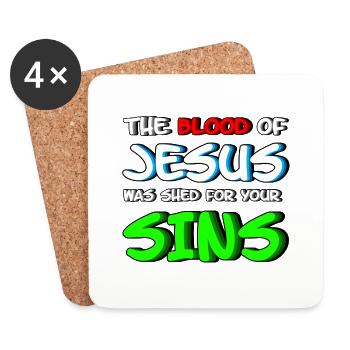 Shed 4 Your Sins - Jesus Saves - Coasters (set of 4) - white - Front