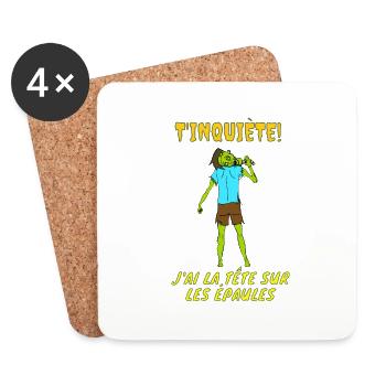 T'inquiète, j'ai la tête sur les épaules ! - Dessous de verre (lot de 4) - blanc - Devant