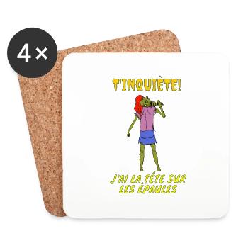 T'inquiète, j'ai la tête sur les épaules ! - Dessous de verre (lot de 4) - blanc - Devant