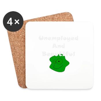 Unemployed And Beautiful - Coasters (set of 4) - white - Front