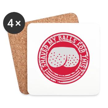 I shaved my balls - Coasters (set of 4) - white - Front