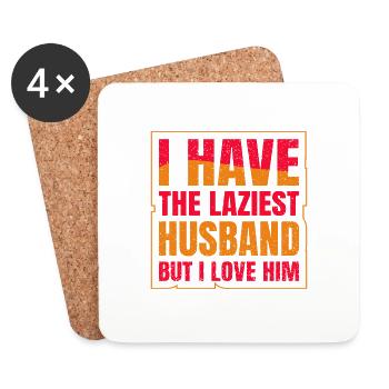 I have the Laziest Husband but i love him - Untersetzer (4er-Set) - Weiß - Vorne