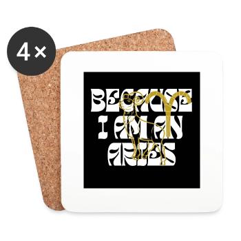 Because I am an Aries - Untersetzer (4er-Set) - Weiß - Vorne