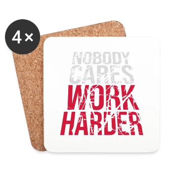 nobody cares work harder - Untersetzer (4er-Set) - Weiß - Vorne