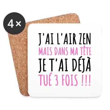J'ai l' air zen humour phrase drôle cadeau femme - Dessous de verre (lot de 4) - blanc - Devant
