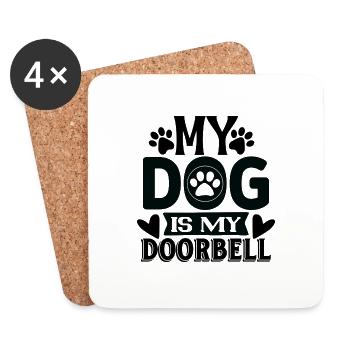 My Dog is my Doorbell - Coasters (set of 4) - white - Front