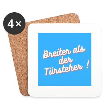 Breiter als der Türsteher - Untersetzer (4er-Set) - Weiß - Vorne