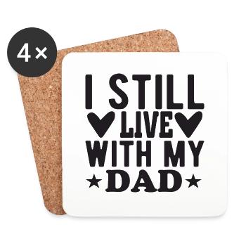 I still live with my Dad - Untersetzer (4er-Set) - Weiß - Vorne