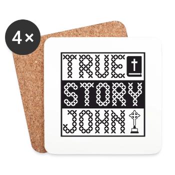 True Story John - Coasters (set of 4) - white - Front
