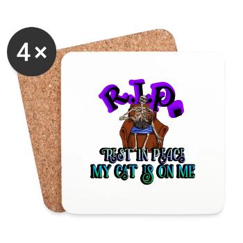 RIP rest in peace my cat is on me - Coasters (set of 4) - white - Front