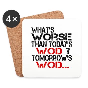 What's worse than today's wod ? Tomorrow's - Dessous de verre (lot de 4) - blanc - Devant