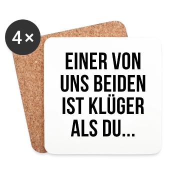 Einer von uns beiden ist klüger als du - Untersetzer (4er-Set) - Weiß - Vorne