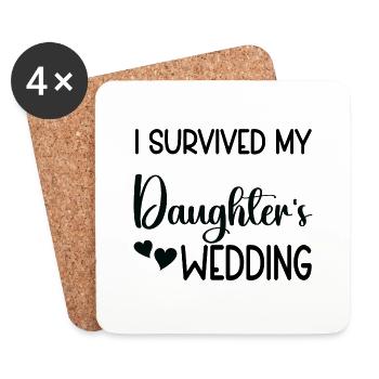 I survived my Daughter´s Wedding - Untersetzer (4er-Set) - Weiß - Vorne