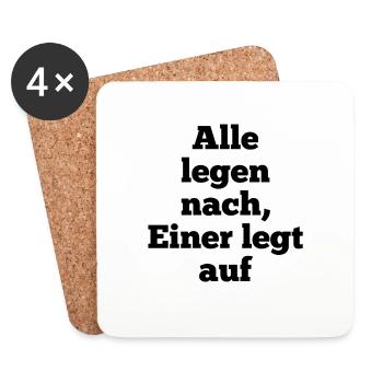 T-Shirt "Alle legen nach, Einer legt auf" - Untersetzer (4er-Set) - Weiß - Vorne