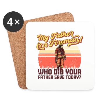 My father is a firefighter! - Coasters (set of 4) - white - Front