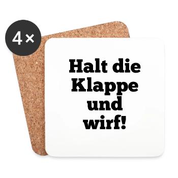 T-Shirt "Halt die Klappe und wirf!" - Untersetzer (4er-Set) - Weiß - Vorne