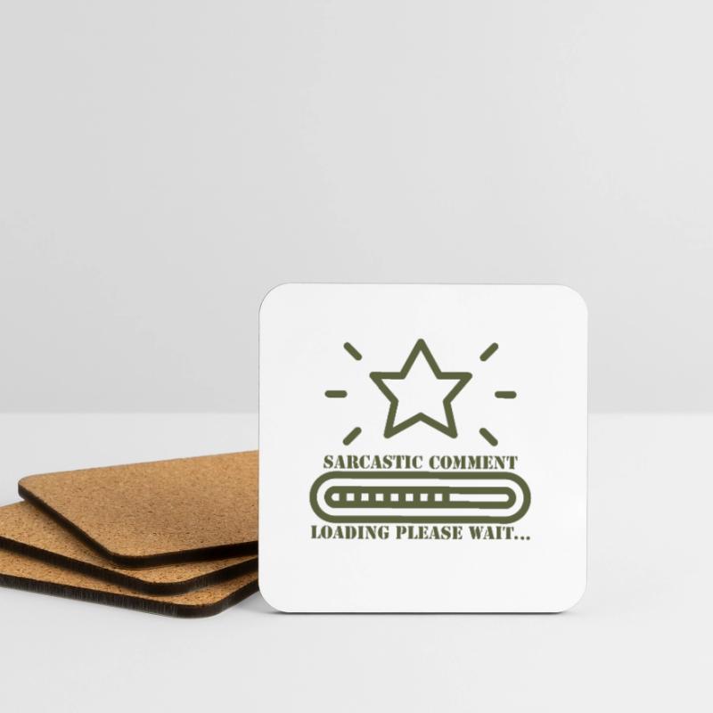 sarcastic comment loading please wait Coasters (set of 4)