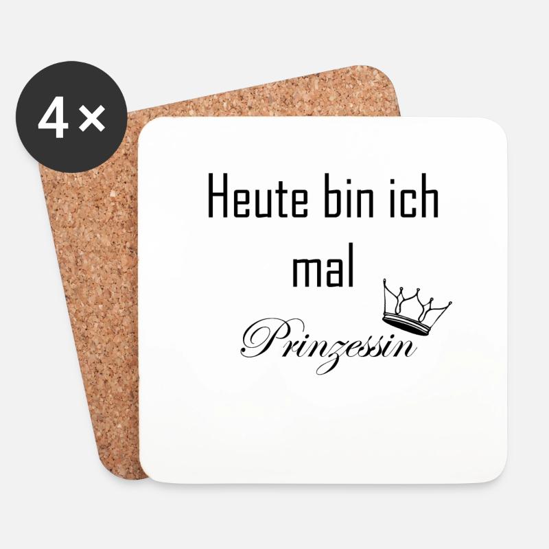 Heute bin ich mal Prinzessin - Untersetzer (4er-Set) - Weiß