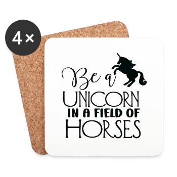 Be a Unicorn in a Field of Horses - Coasters (set of 4) - white - Front