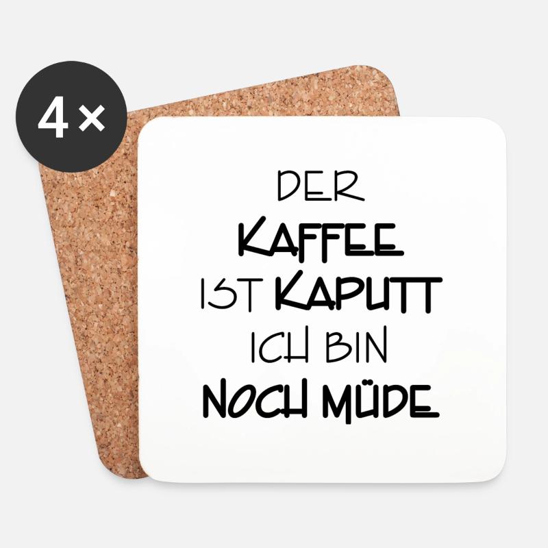 kaffee kaputt bin noch müde 3 - Untersetzer (4er-Set) - Weiß