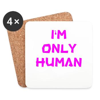 I'm only human - Untersetzer (4er-Set) - Weiß - Vorne