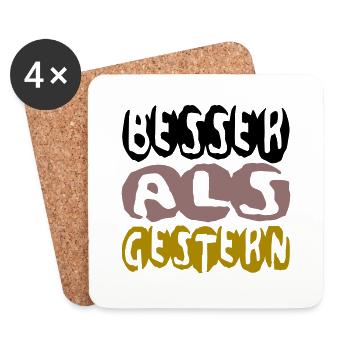 besser als gestern II - Untersetzer (4er-Set) - Weiß - Vorne