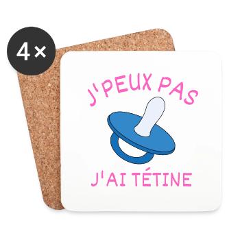 J'peux pas j'ai tétine - Dessous de verre (lot de 4) - blanc - Devant