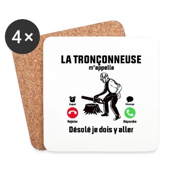 la tronçonneuse m'appelle désolé je dois y aller - Dessous de verre (lot de 4) - blanc - Devant