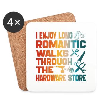 I Enjoy Long Romantic Walks Through Hardware Store - Coasters (set of 4) - white - Front