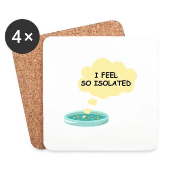 Microbiology Funny Bacteria Lab I Feel So Isolated - Coasters (set of 4) - white - Front