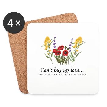 Can't buy my love - but you can try with flowers - Untersetzer (4er-Set) - Weiß - Vorne