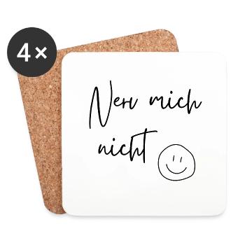 Nerv mich nicht - Untersetzer (4er-Set) - Weiß - Vorne