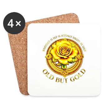 Old but Gold WHATEVER IS OLD VALUED AS GOLD Rose - Coasters (set of 4) - white - Front