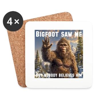 Bigfoot m’a vu, mais personne ne le croit - Dessous de verre (lot de 4) - blanc - Devant