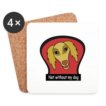 Not without my dog - Coasters (set of 4) - white - Front