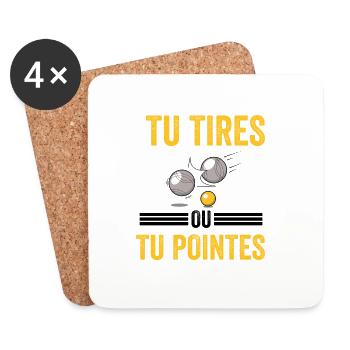 Pétanque - Tu Tires Ou Tu Pointes Cadeau pétanque - Dessous de verre (lot de 4) - blanc - Devant