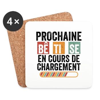 Prochaine bêtise en cours de chargement humour - Dessous de verre (lot de 4) - blanc - Devant