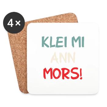 Klei Mi Ann Mors - Kratz Mich Am Hintern - Spruch - Untersetzer (4er-Set) - Weiß - Vorne
