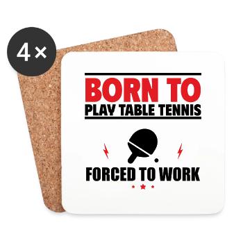 Born to Play Table Tennis - Coasters (set of 4) - white - Front