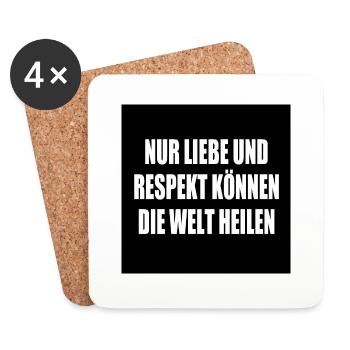 nur liebe und respekt können die welt heilen - Untersetzer (4er-Set) - Weiß - Vorne
