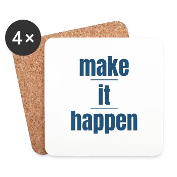 make it happen - Coasters (set of 4) - white - Front