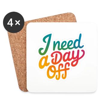 I Need A Day Off 13 - Untersetzer (4er-Set) - Weiß - Vorne