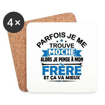 Parfois Je me trouve moche frère - Dessous de verre (lot de 4) - blanc - Devant