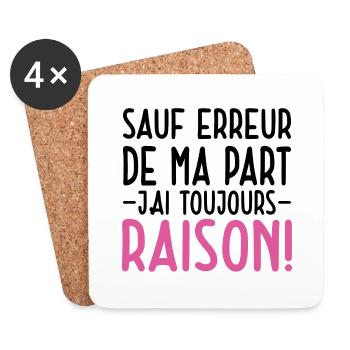 Sauf Erreur De Ma Part J'ai Toujours Raison - Dessous de verre (lot de 4) - blanc - Devant