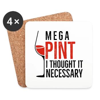 Mega Pint I Thought It Necessary - Coasters (set of 4) - white - Front