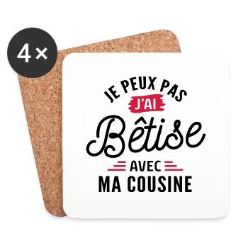 je peux pas j ai bêtise avec ma cousine - Dessous de verre (lot de 4) - blanc - Devant