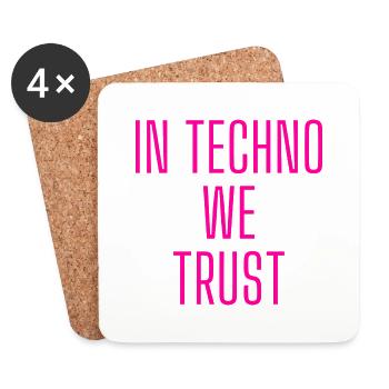 in Techno we trust glow pink - Untersetzer (4er-Set) - Weiß - Vorne