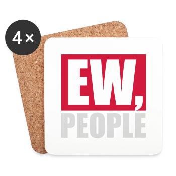 ew people lustiges Zitat - Untersetzer (4er-Set) - Weiß - Vorne